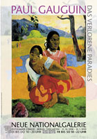 Volker Noth, Plakat, Paul Gauguin, Das verlorene Paradies, aus einer Serie von 9 Plakaten, Neue Nationalgalerie, Berlin, 1998, Format: 84 x 59,4 cm