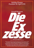 Volker Noth, Plakat, Arnolt Bronnen, Die Exzesse, Schiller-Theater, 1978, Format: 118,9 x 84 cm